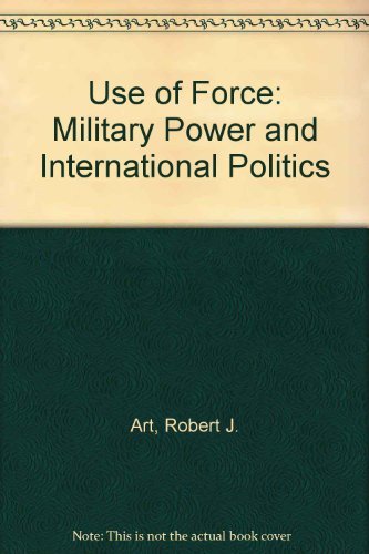 9780819170026: Use of Force: Military Power and International Politics