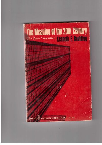 Imagen de archivo de The Meaning of the 20th Century: The Great Transition a la venta por ThriftBooks-Dallas