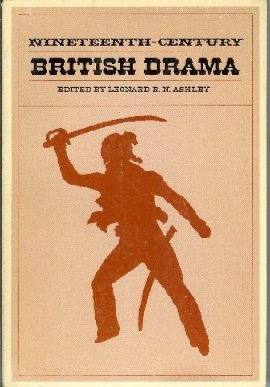 9780819171078: Nineteenth Century British Drama: Anthology of Representative Plays