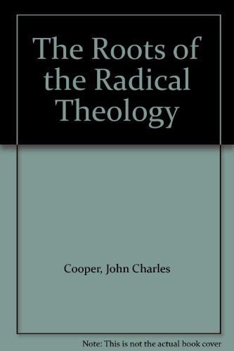 The Roots of the Radical Theology