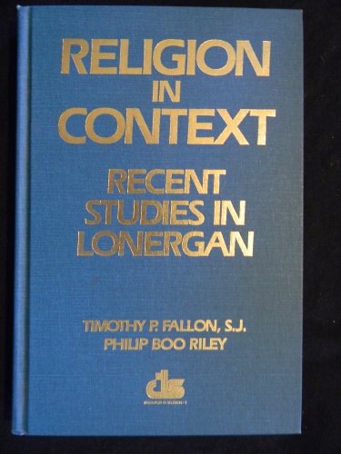 Beispielbild fr Religion in Context: Recent Studies in Lonergan [Hardcover ] zum Verkauf von booksXpress