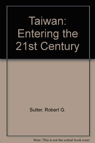 Stock image for Taiwan : Entering the Twenty-First Century for sale by Better World Books Ltd