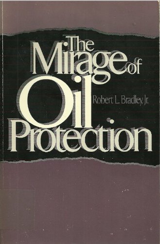 Stock image for The Mirage of Oil Protection for sale by Books to Die For