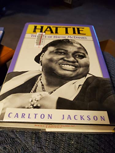 Imagen de archivo de Hattie: The Life of Hattie McDaniel a la venta por Ergodebooks