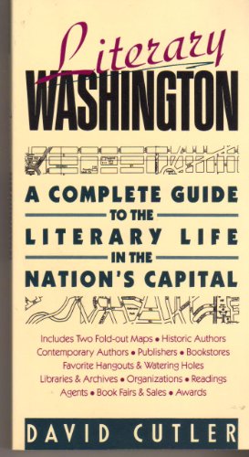 Imagen de archivo de Literary Washington: A complete guide to the literary life in the nation's capital a la venta por Wonder Book