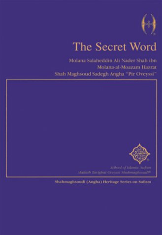 Beispielbild fr The Secret Word (Shahmaghsoudi) zum Verkauf von Ergodebooks