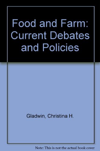 Food and Farm: Current Debates and Policies