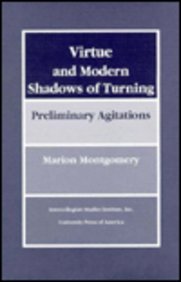 9780819176561: Virtue and Modern Shadows of Turning Preliminary Agitations