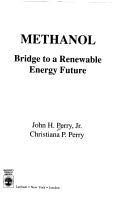 Imagen de archivo de Methanol: Bridge to a Renewable Energy Future a la venta por Bingo Used Books