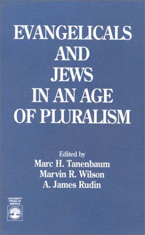 Stock image for Evangelicals and Jews in an Age of Pluralism for sale by 4 THE WORLD RESOURCE DISTRIBUTORS