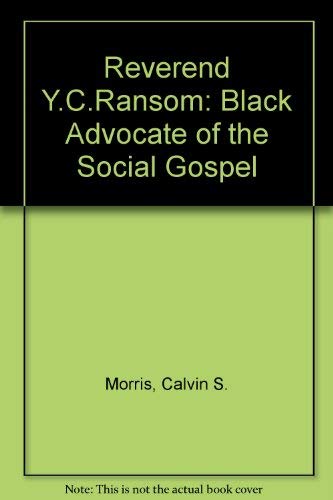 9780819177674: Reverdy C. Ransom: Black Advocate of the Social Gospel