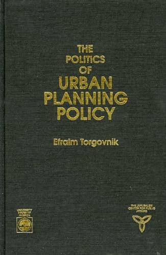 9780819177964: The Politics of Urban Planning Policy (Jerusalem Center for Public Affairs/Center for Jewish Community Studies Series)