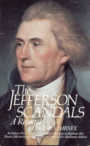 Beispielbild fr The Jefferson Scandals : A Rebuttal zum Verkauf von Better World Books