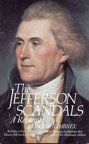 Imagen de archivo de The Jefferson Scandals : A Rebuttal a la venta por Better World Books