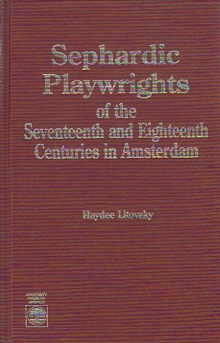 9780819178435: Sephardic Playwrights of the Seventeenth and Eighteenth Centuries in Amsterdam