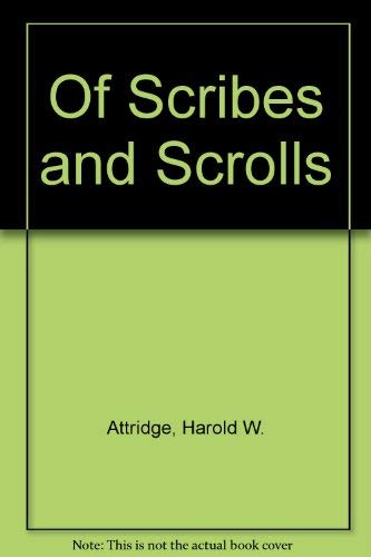 Stock image for Of Scribes and Scrolls: Studies on the Hebrew Bible, Intertestamental Judaism, and Christian Origins, Presented to John Strugnell on the Occasion of His Sixtieth Birthday [College Theology Society Resources in Religion, 5] for sale by Windows Booksellers