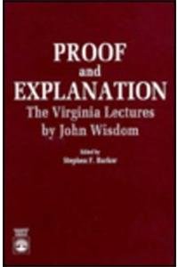 Proof and Explanation (9780819180421) by Wisdom, John; Barker, Stephen F.