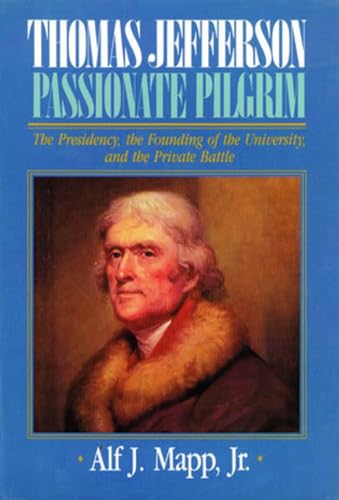 Beispielbild fr Thomas Jefferson : Passionate Pilgrim zum Verkauf von Better World Books