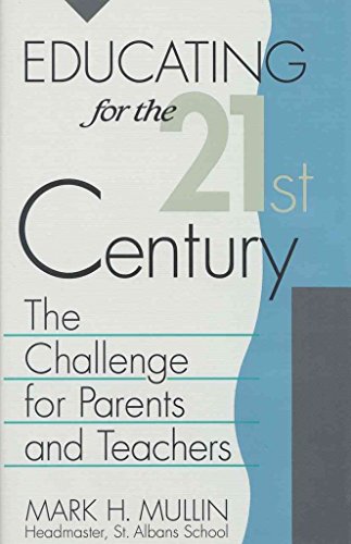 9780819180629: Educating for the 21st Century: The Challenge for Parents and Teachers