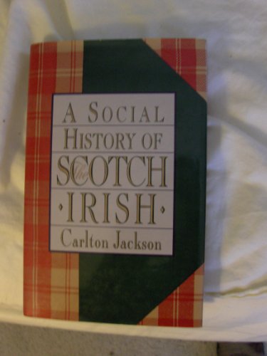 Beispielbild fr A Social History of the Scotch-Irish zum Verkauf von More Than Words