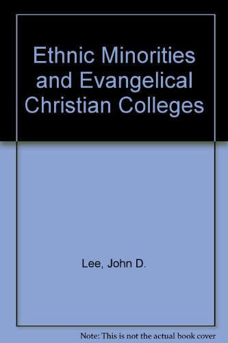 9780819181848: Ethnic Minorities and Evangelical Christian Colleges