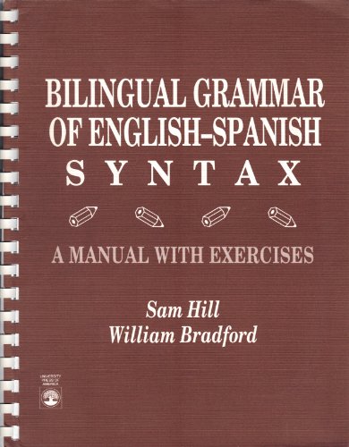 Stock image for Bilingual Grammar of English-Spanish Syntax: A Manual With Exercises (English and Spanish Edition) for sale by Wonder Book