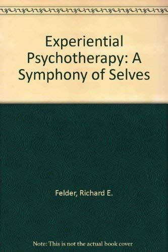 9780819181930: Experiential Psychotherapy: A Symphony of Selves