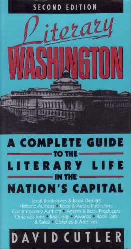 Beispielbild fr Literary Washington: A Complete Guide to the Literary Life in the Capital zum Verkauf von Wonder Book