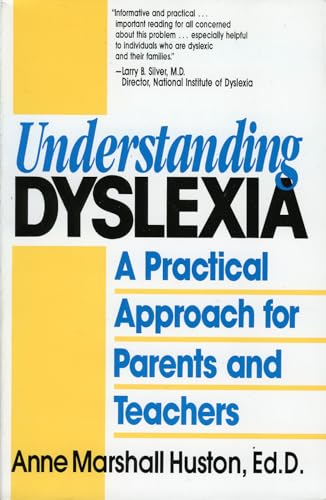 Stock image for Understanding Dyslexia: A Practical Approach for Parents and Teachers for sale by Wonder Book