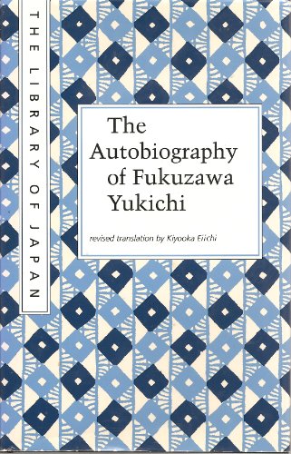 Beispielbild fr The Autobiography of Fukuzawa Yukichi zum Verkauf von Better World Books