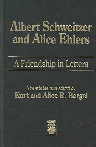 9780819183279: Albert Schweitzer and Alice Ehlers: A Friendship in Letters