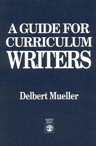 Stock image for A Guide for Curriculum Writers for sale by HPB-Red
