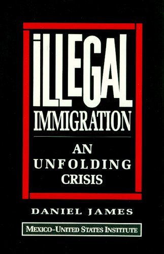 Beispielbild fr Illegal Immigration: An Unfolding Crisis zum Verkauf von Robinson Street Books, IOBA