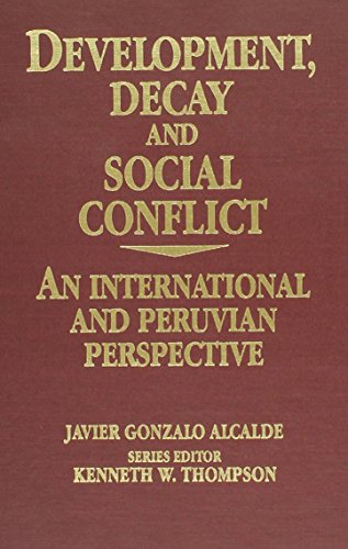 9780819184603: Development, Decay, and Social Conflict: An International and Peruvian Perspective: VOLUME 2 (The Miller Center Series on a World in Change, Volume 2)