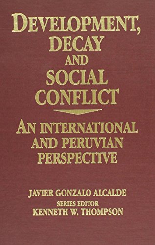 9780819184603: Development, Decay, and Social Conflict: An International and Peruvian Perspective (The Miller Center Series on a World in Change, Vol. 2) (The Miller Center Series on a World in Change, Volume 2)