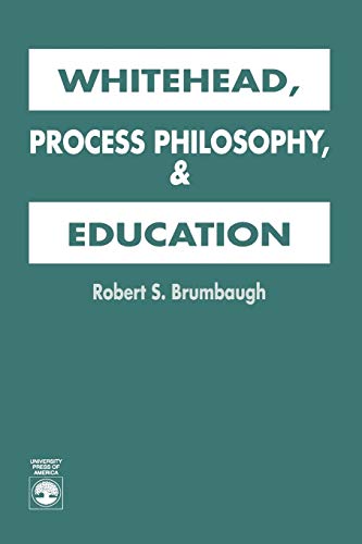 Stock image for Whitehead, Process Philosophy, & Education for sale by Revaluation Books