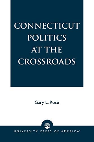Stock image for Connecticut Politics at the Crossroads for sale by PBShop.store US