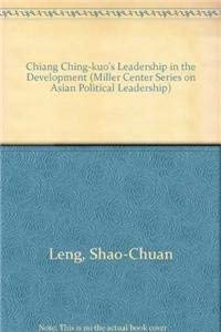 Stock image for CHIANG CHING-KUO'S LEADERSHIP IN THE DEVELOPMENT OF THE REPUBLIC OF CHINA AND TAIWAN" Volume III for sale by Bertram Books And Fine Art