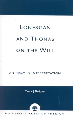 Imagen de archivo de Lonergan and Thomas on the Will Format: Hardcover a la venta por INDOO