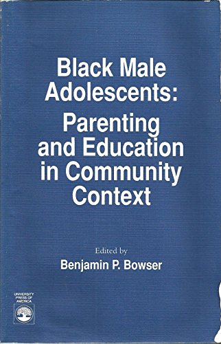 Black Male Adolescents (9780819191151) by Bowser, Benjamin P.