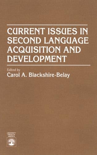 Beispielbild fr Current Issues in Second Language Acquisition and Development zum Verkauf von Dan A. Domike