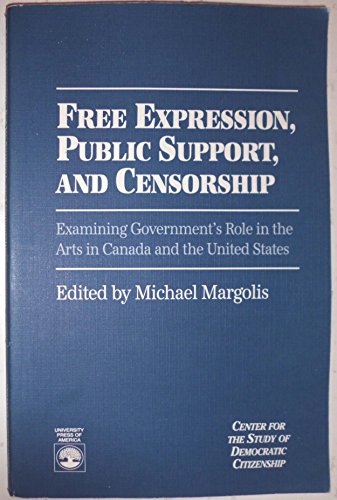 Stock image for Free Expression, Public Support, and Censorship for sale by Conover Books
