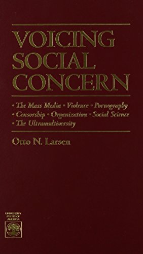 Stock image for Voicing Social Concern: The Mass Media, Violence, Pornography, Censorship, Organization, Social Science, the Ultramultiversity for sale by Vashon Island Books