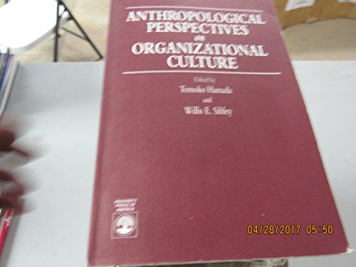 Stock image for Anthropological Perspectives on Organizational Culture for sale by Discover Books