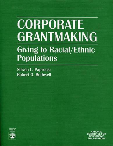 Beispielbild fr Corporate Grantmaking: Giving to Racial/Ethnic Populations zum Verkauf von Michael Lyons