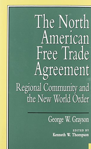 North American Free Trade Agreement - Grayson George W.