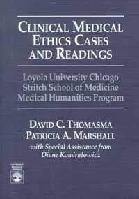 Clinical Medical Ethics - Thomasma, David, Marshall, Patricia