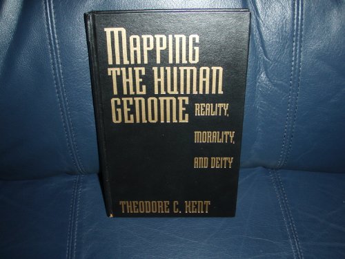 Stock image for Mapping the Human Genome: Reality, Morality, and Deity for sale by Dorothy Meyer - Bookseller