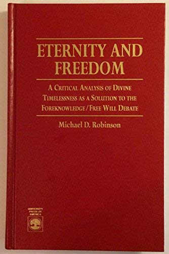 Eternity and Freedom (9780819198952) by Robinson, Michael