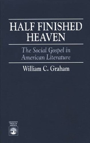 Half Finished Heaven (9780819198976) by Graham, William